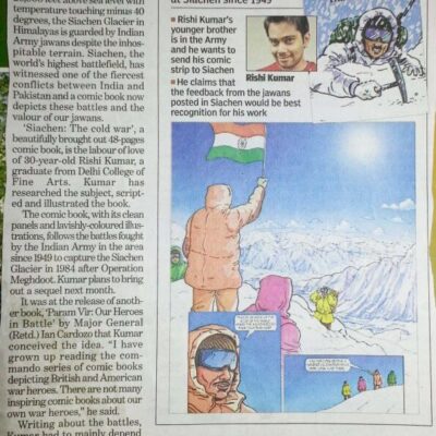 The Hindustan Times, Delhi edition (16/8/2012)—- “ Valour of Siachen jawans now in a comic strip ’’