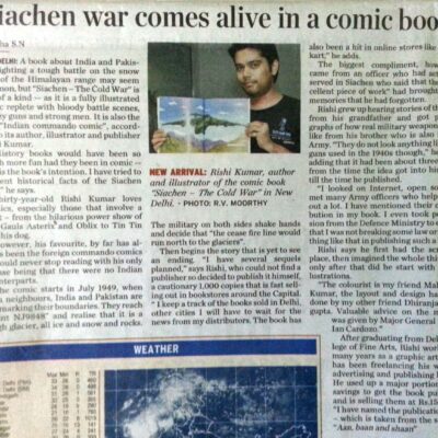 The Hindu (16/8/12) —- “ Siachen war comes alive in comic book ”